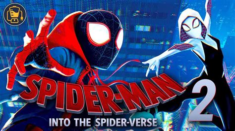 spider man into the spider verse 2|spider man into spider verse 2 release date.